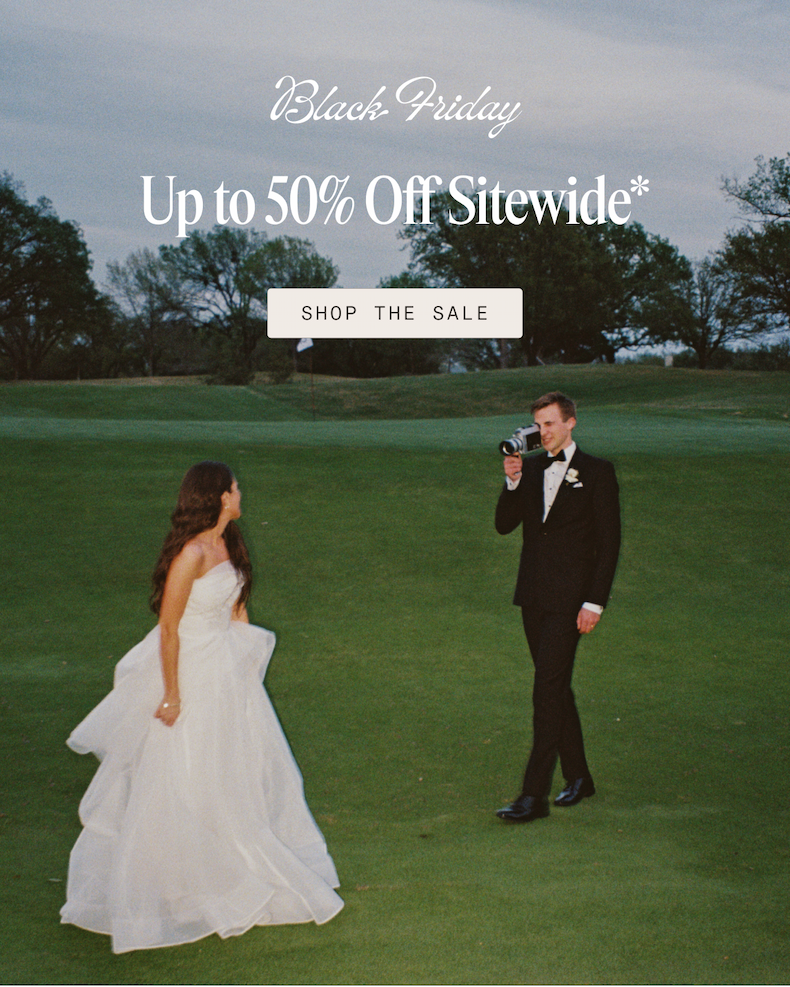 Black Friday Up to 50% Off Sitewide** SHOP THE SALE