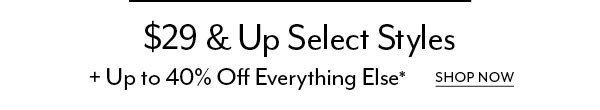 $29+ Select Styles