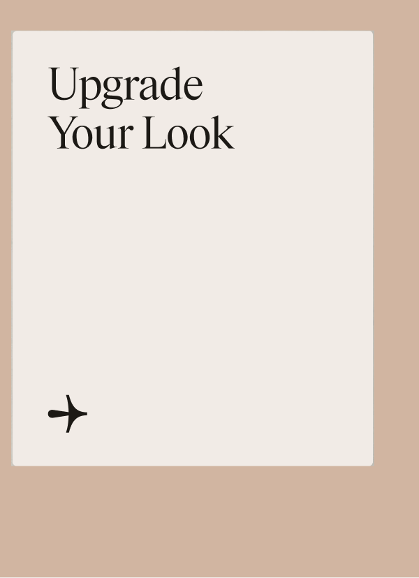 Upgrade Your Look