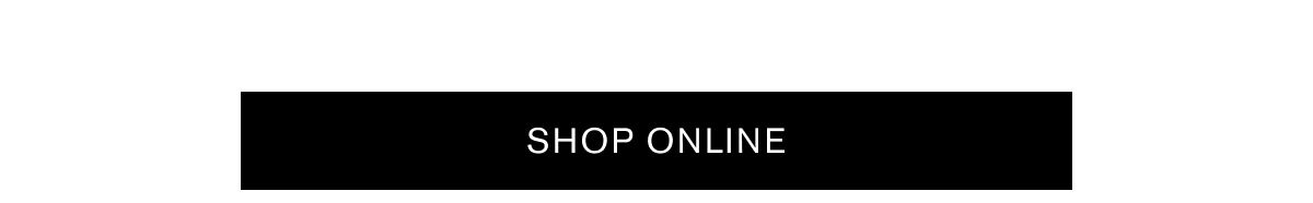 SHOP ONLINE