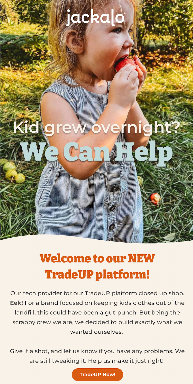 Kid grew over night? TradeUp your outgrown Jackalo clothes now!