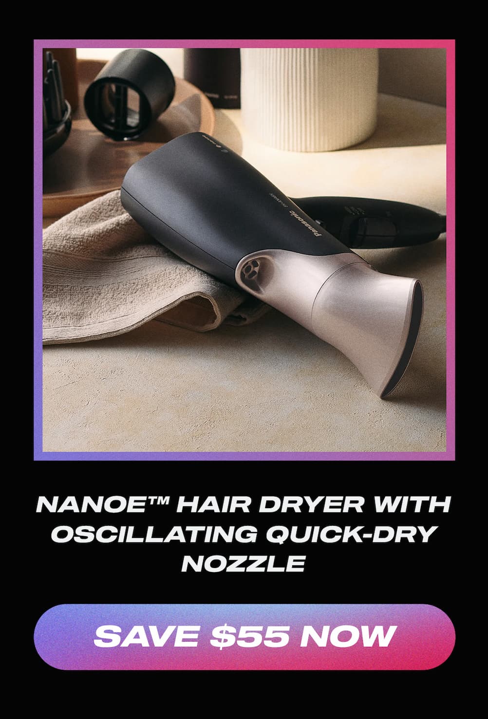 Save $55: Black Nanoe Hair Dryer with Oscillating Quick-Dry Nozzle