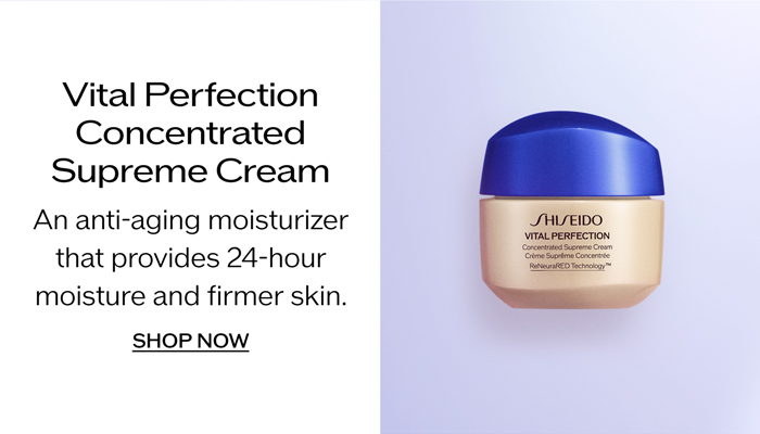 Vital Perfection Concentrated Supreme Cream An anti-aging moisturizer that provides 24-hour moisture and firmer skin.