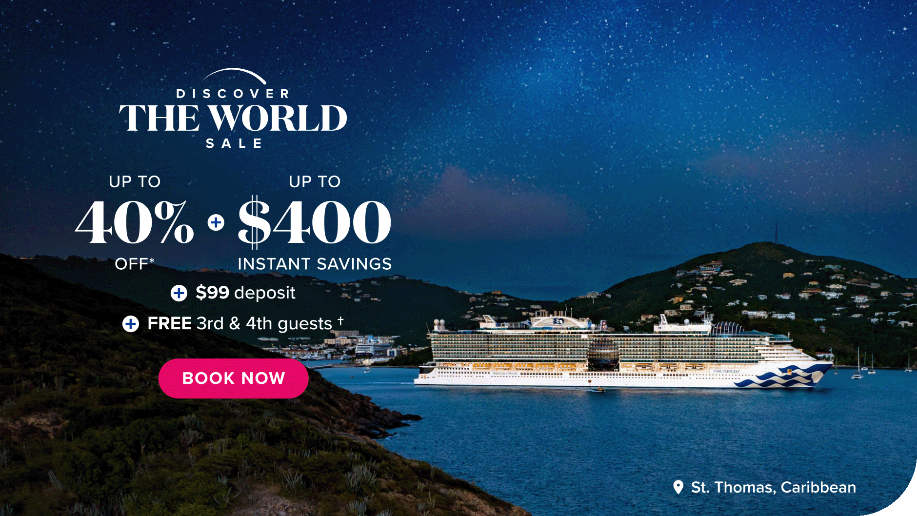 Discover the World Sale. Up to 40% off plus up to $400 instant savings plus $99 deposit plus FREE 3rd and 4th guests. Book now.