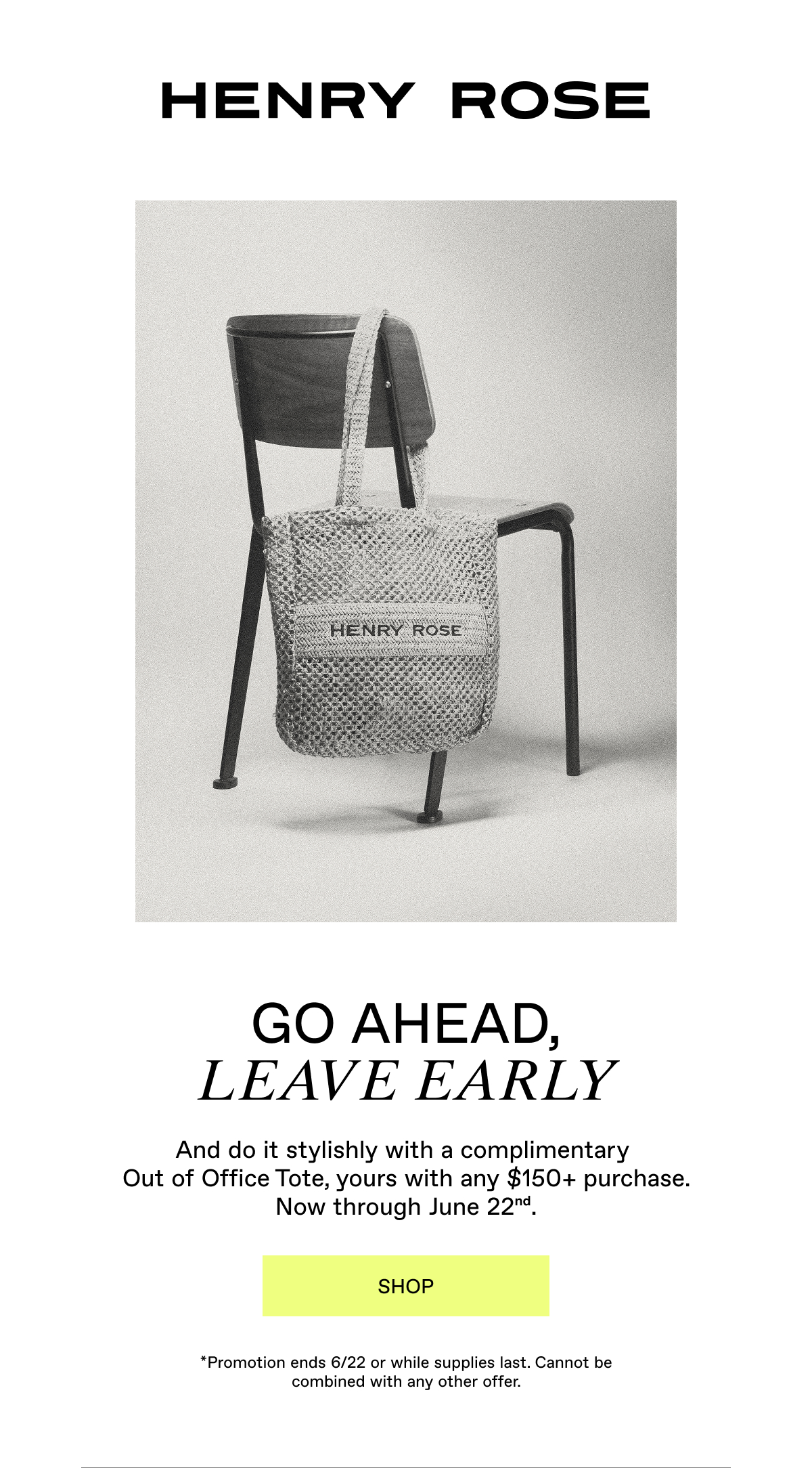 Free Summer Out of Office tote with any $150+ purchase!