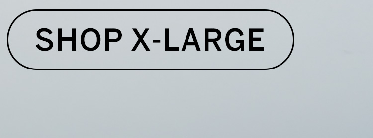 Shop X-Large