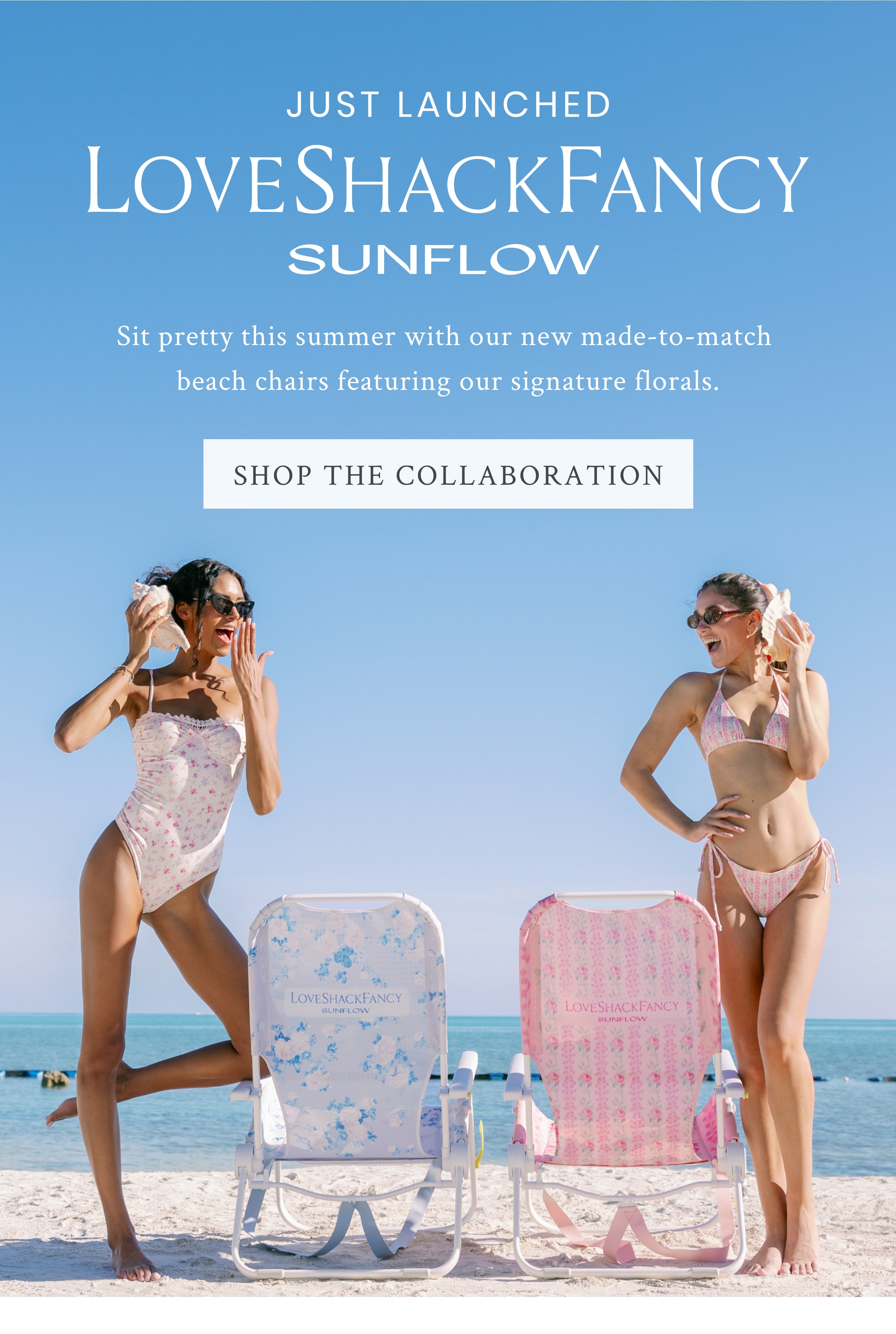 JUST LAUNCHED  LoveShackFancy x Sunflow Sit pretty this summer with our new made-to-match beach chairs featuring our signature florals. <SHOP THE COLLABORATION>