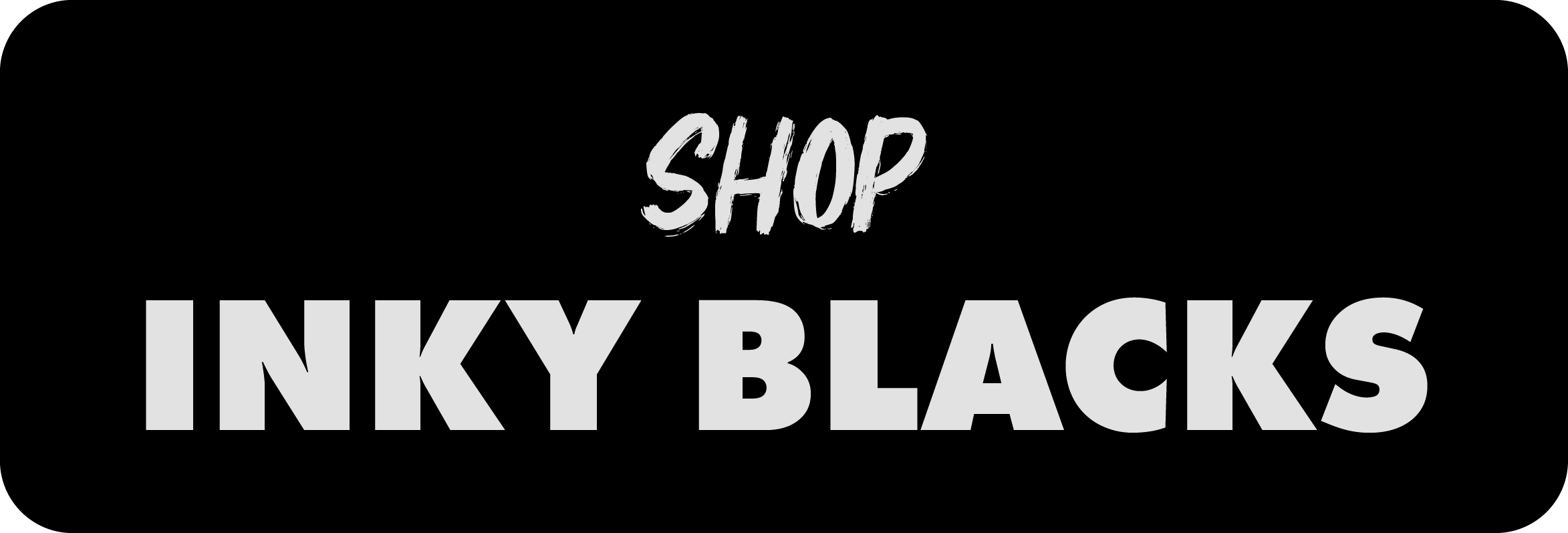 shop inky blacks