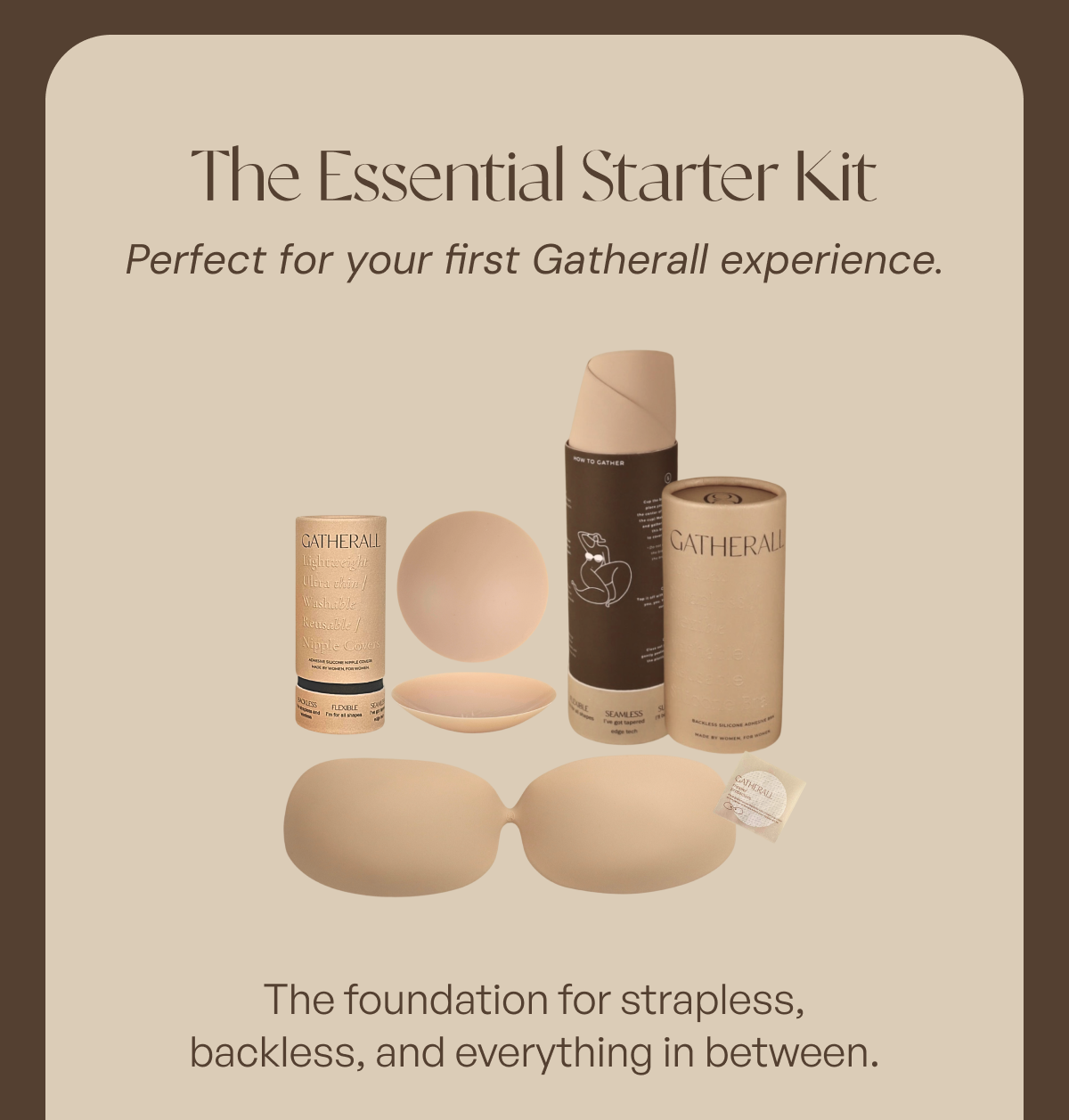 The Essential Starter Kit Perfect for your first Gatherall experience.