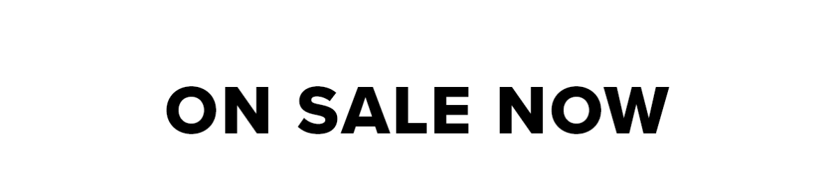 On Sale Now