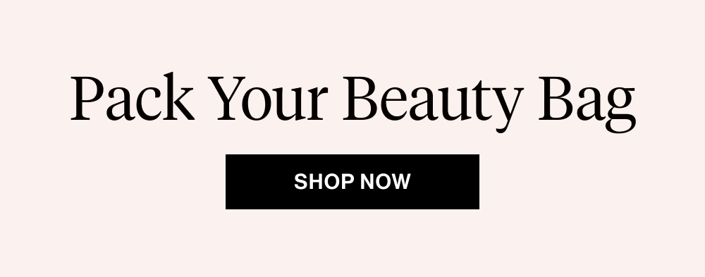 Pack Your Beauty Bag