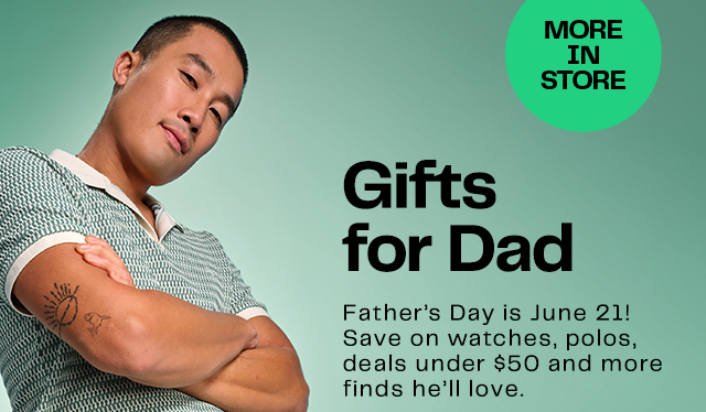 More In Store | Gifts for Dad