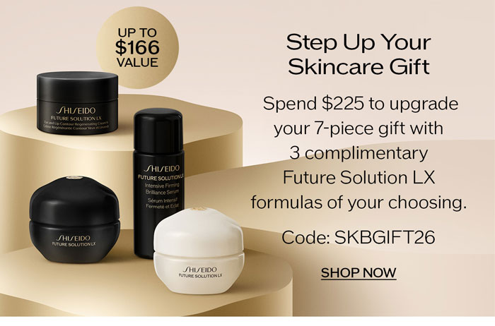 Spend $225 to upgrade your 7-piece gift with 3 complimentary Future Solution LX formulas of your choosing.