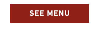 SEE MENU