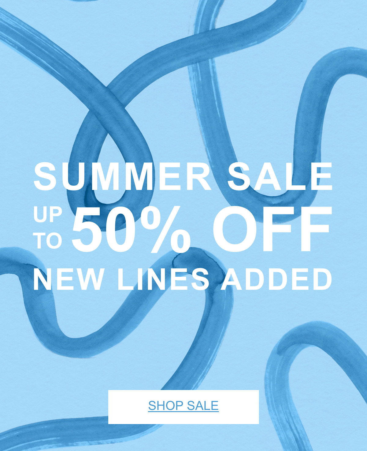 SUMMER SALE UP TO 50% OFF NEW LINES ADDED
