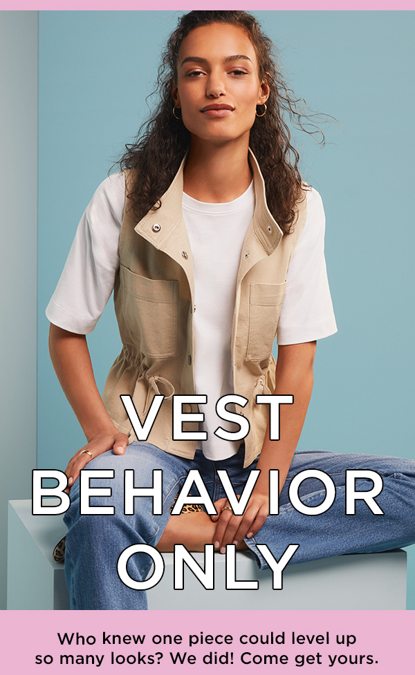 Vest Behavior Only