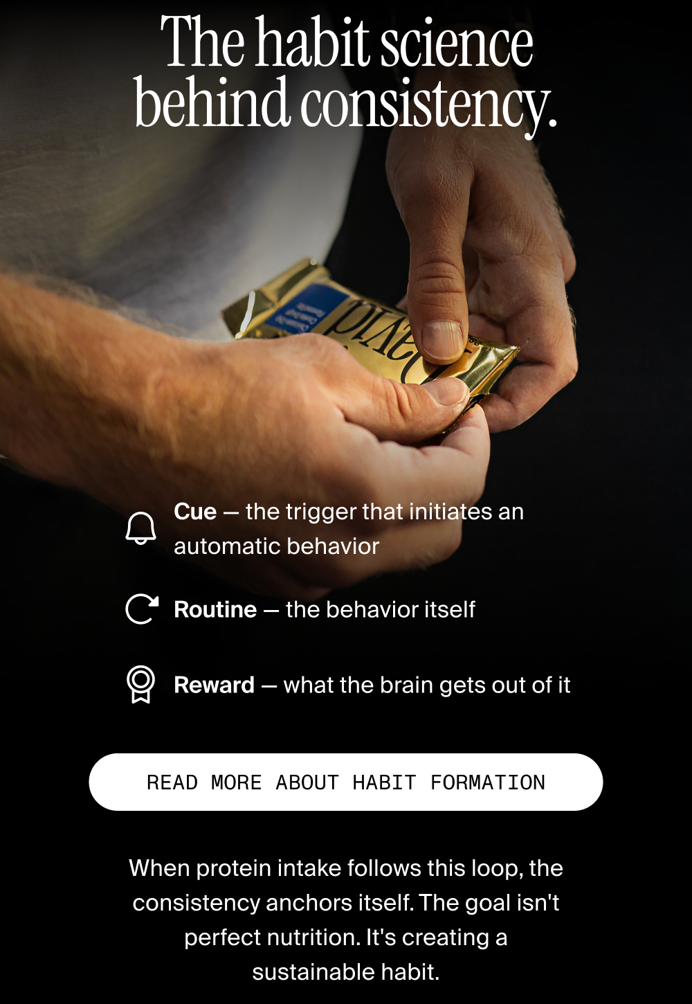 The habit science behind consistency. Read more about habit formation.