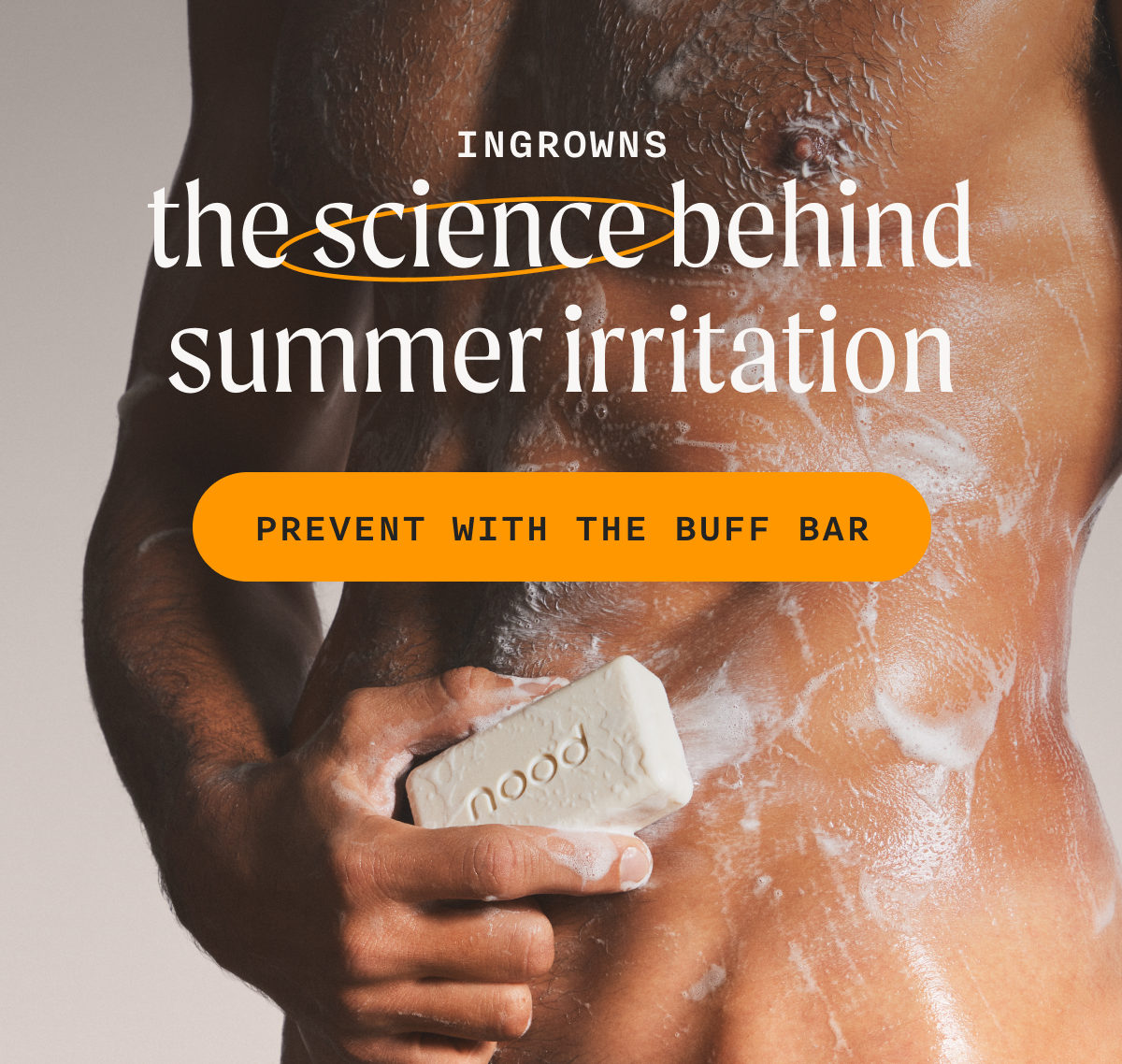 Ingrowns - The Science Behind Summer Irritation - PREVENT WITH THE BUFF BAR