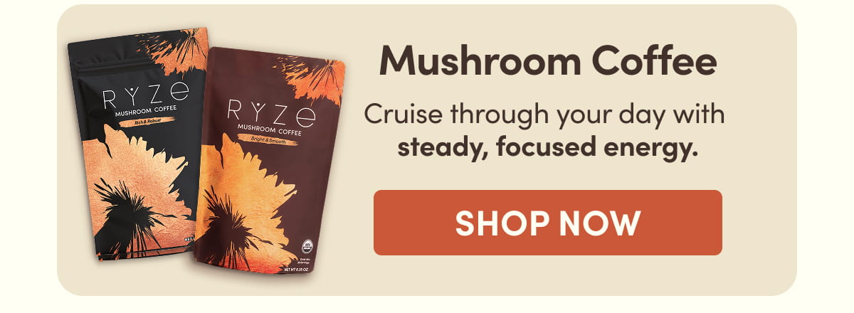 Mushroom Coffee Cruise through your day with  steady, focused energy. Shop Now