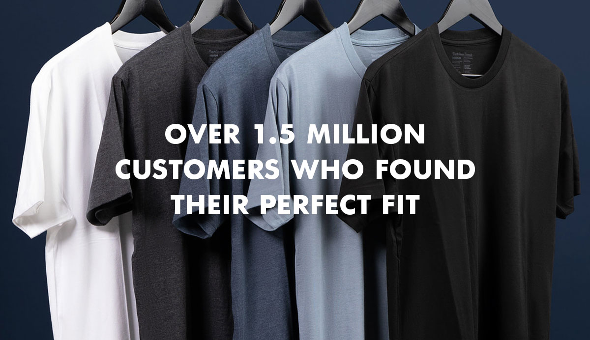 Over 1.5 million customers who found their perfect fit