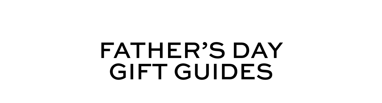Father's Day Gift Guides