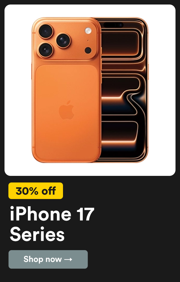 Shop iPhone 17 series protection and save 30% off.