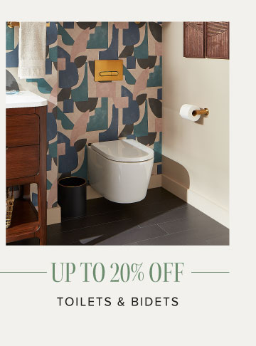 Up to 20% off - Toilets & Bidets