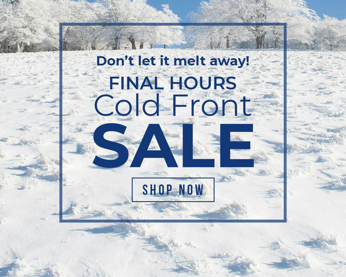 Shop The Cold Front Sale Now