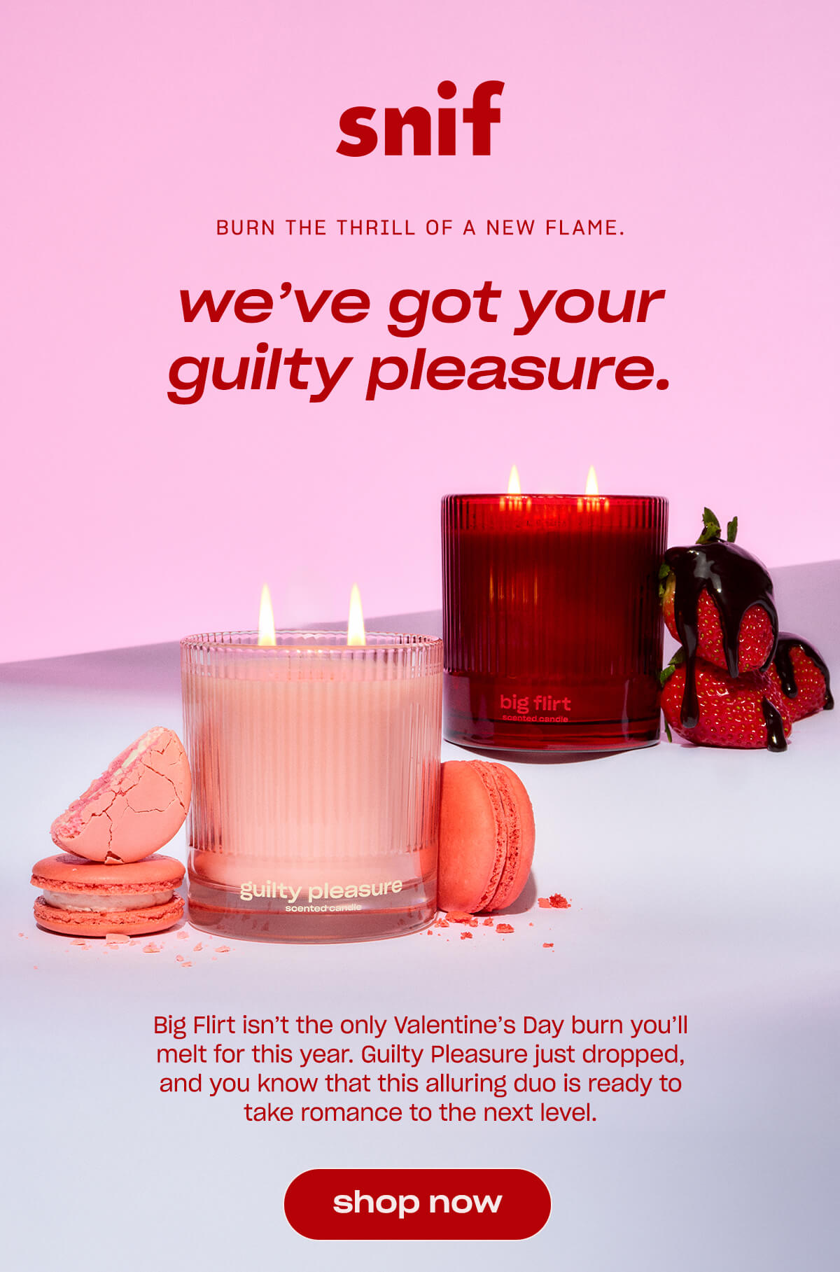Big Flirt isn’t the only Valentine’s Day burn you’ll melt for this year. Guilty Pleasure just dropped, and you know that this alluring duo is ready to take romance to the next level. 