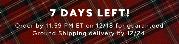 7 Days Left for Ground Shipping