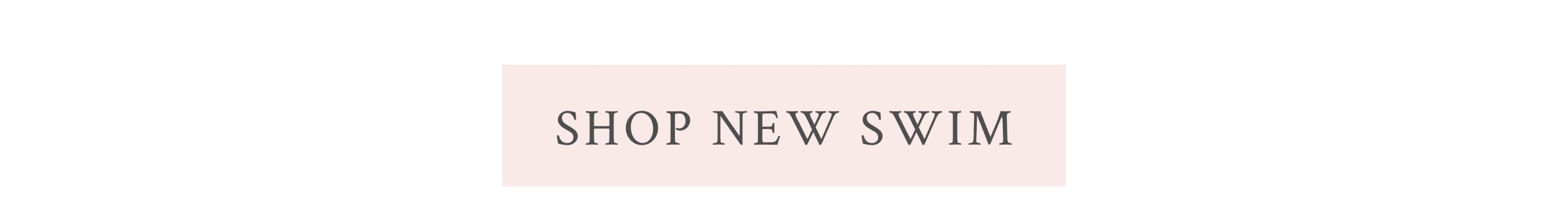 <SHOP NEW SWIM>