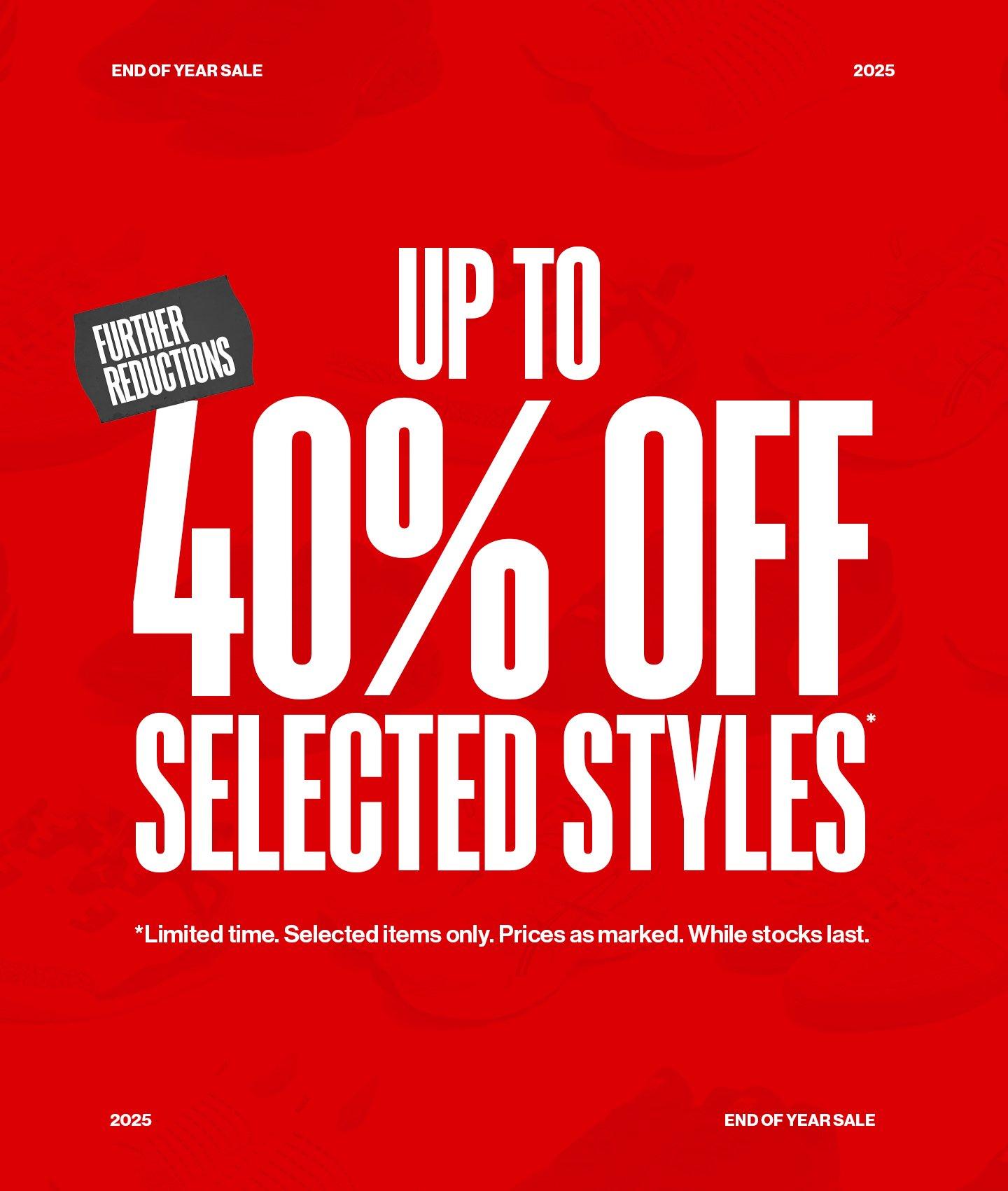 Up To 40% Off Selected Styles