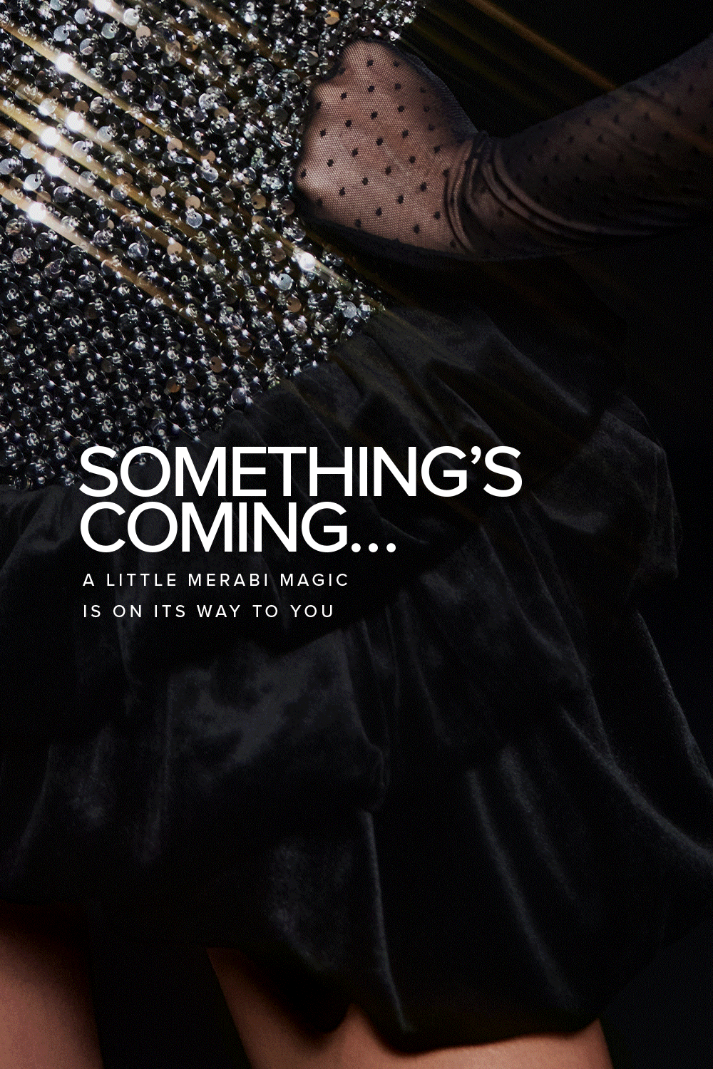 Something’s Coming…
