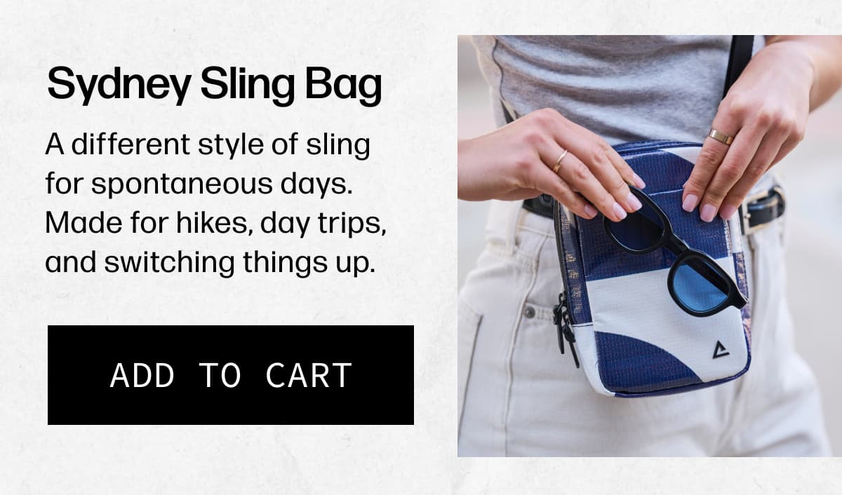 Sydney Sling Bag - A different style of sling for spontaneous days. Made for hikes, day trips, and switching things up. | [ADD TO CART]
