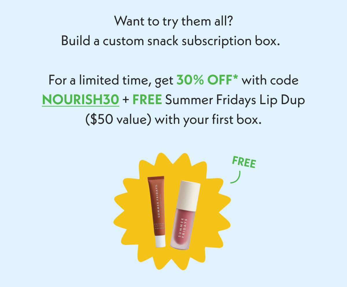 Want to Try Them All? Build a subscription box. 