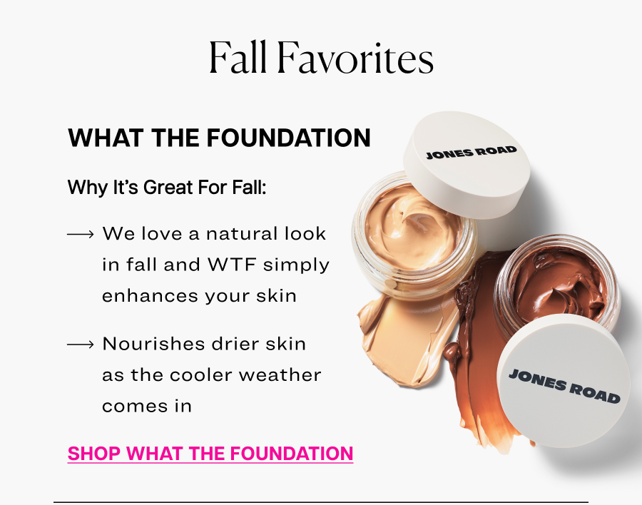What The Foundation. Nourishes drier skin as the cooler weather comes in