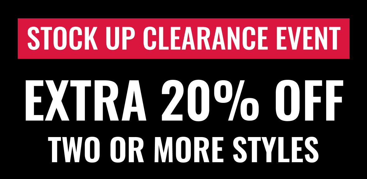 Stock Up Clearance Event Extra 20% Off Two Or More Styles