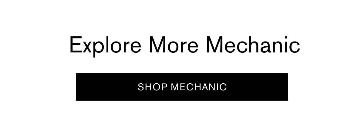 Explore More Mechanic | Shop Mechanic