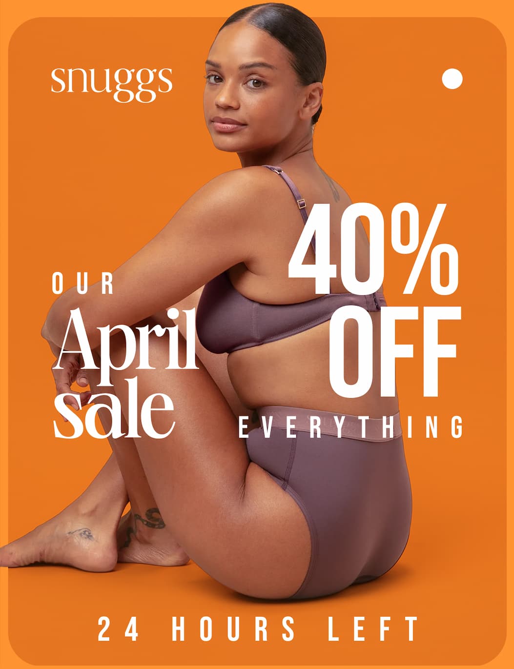 Our 40% off April sale everything 24 hours left