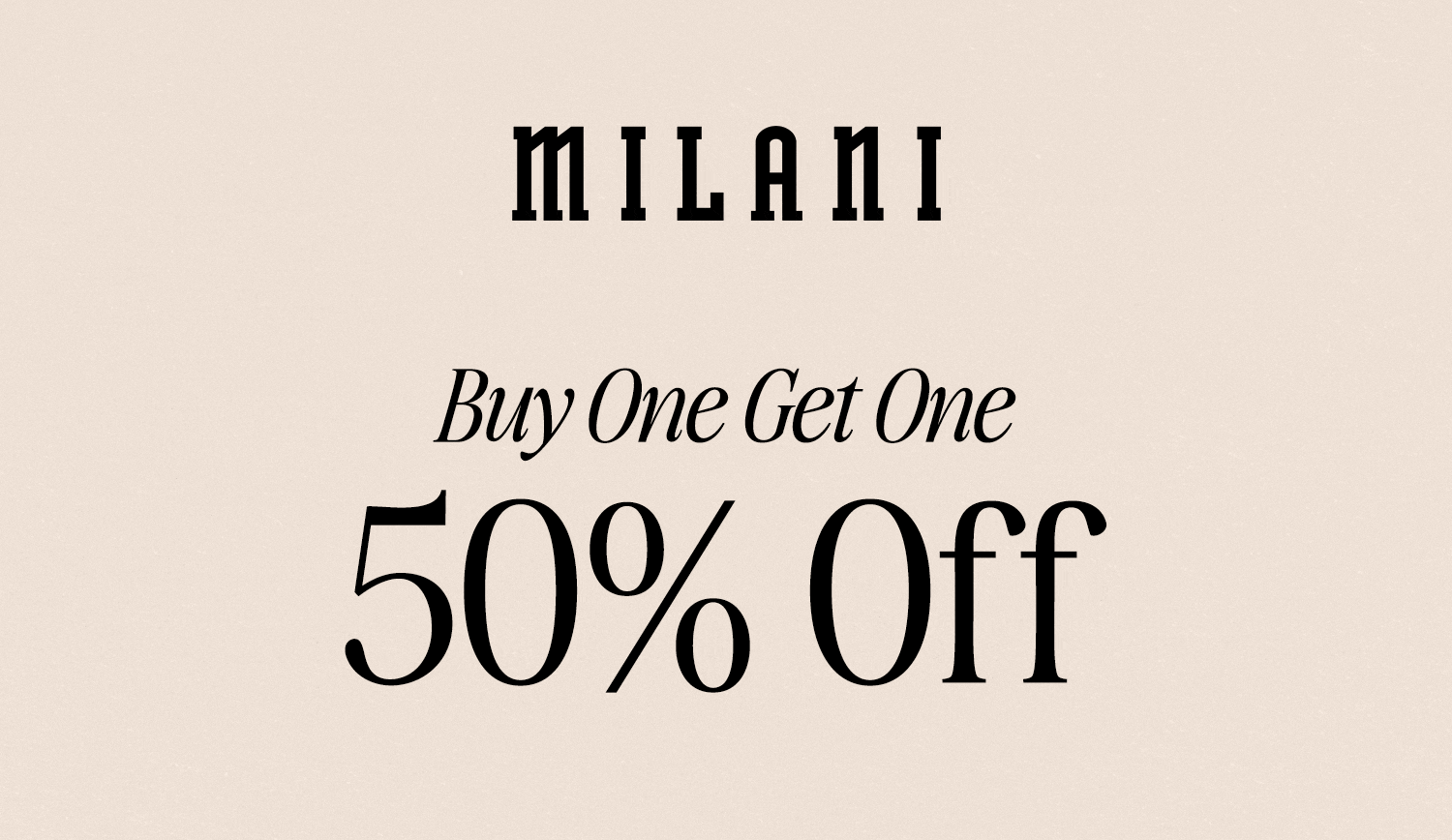 Buy one, get one 50% off 