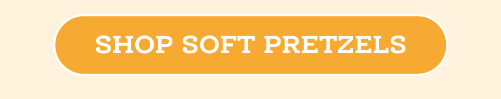 Shop Soft Pretzels