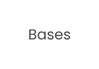 Bases