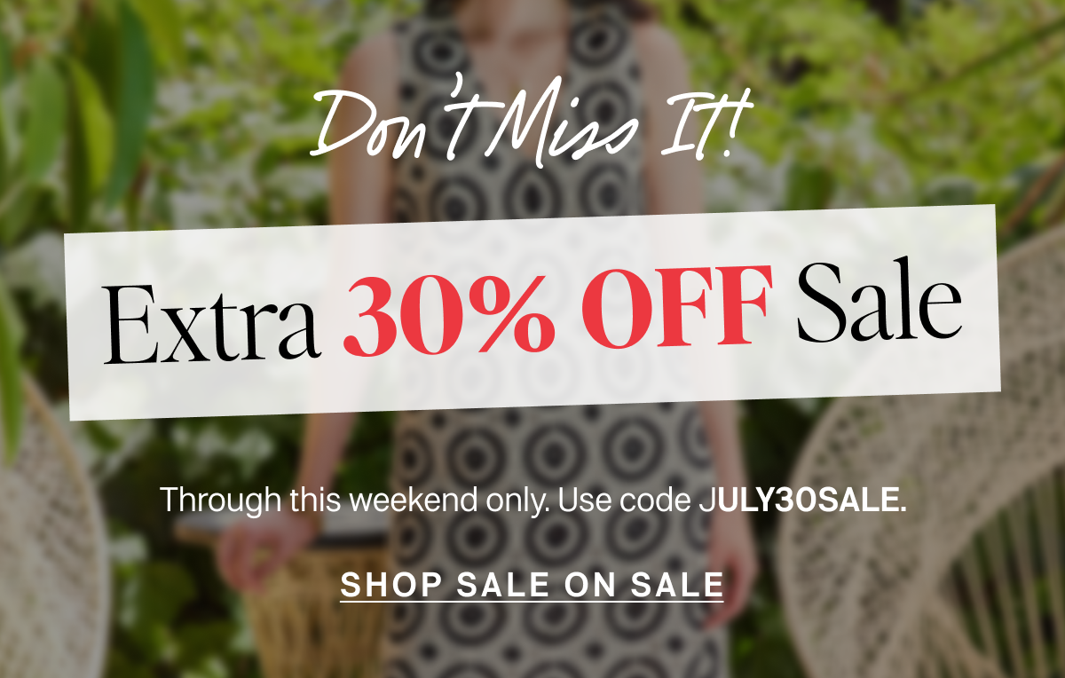 Don't Miss It! Extra 30% Off Sale