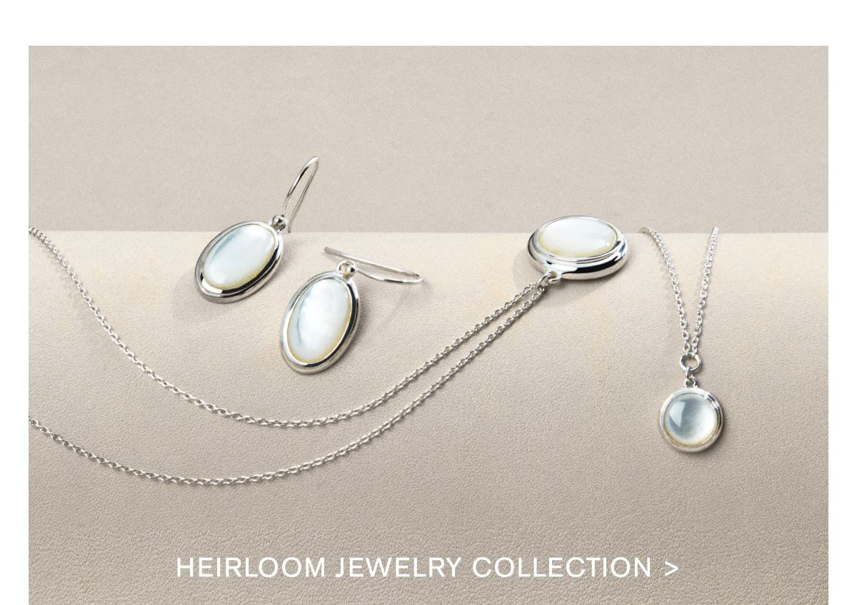 HEIRLOOM JEWELRY COLLECTION >