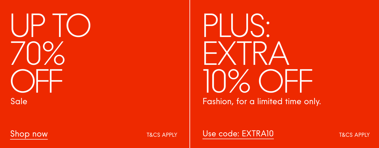 Up to 70% off Sale Plus: Extra 10% off  Fashion, for a limited time only. Use code: EXTRA10 Shop now