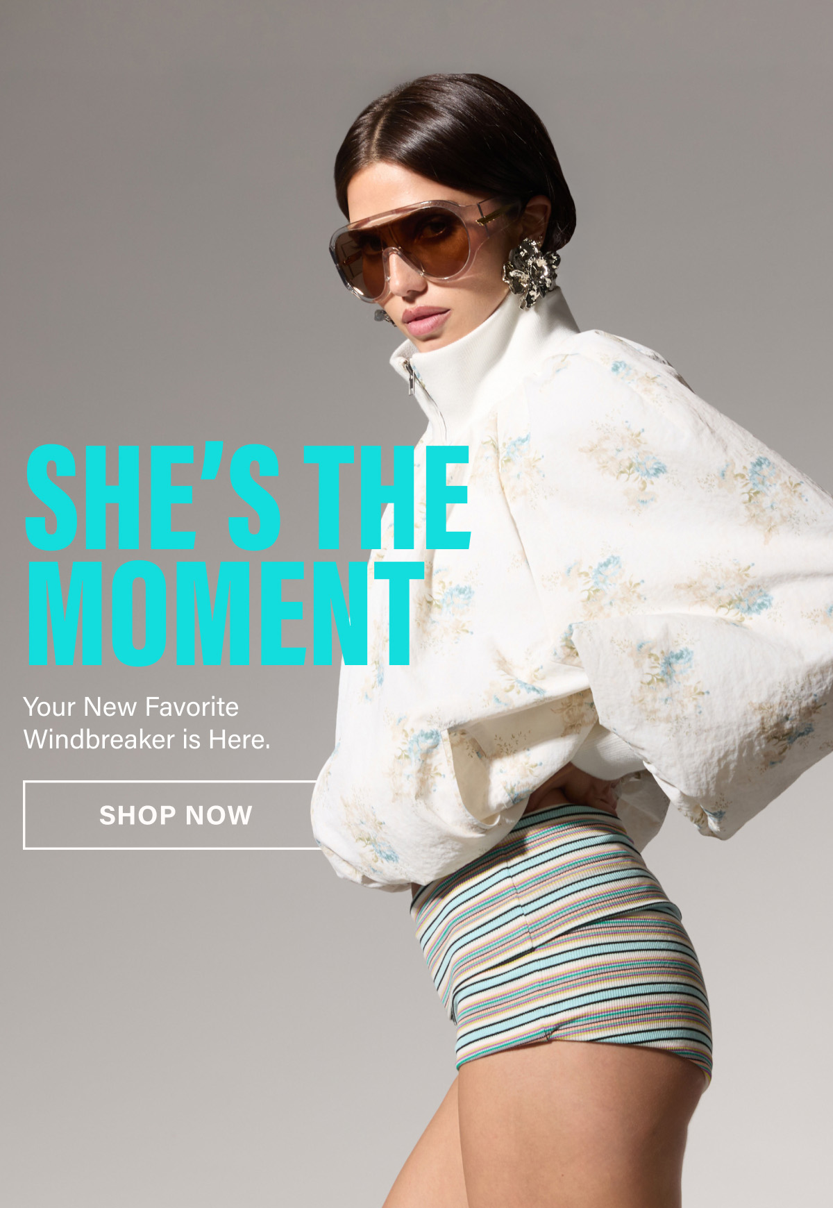 SHE'S THE MOMENT. YOUR NEW FAVORITE WINDBREAKER IS HERE. SHOP NOW.