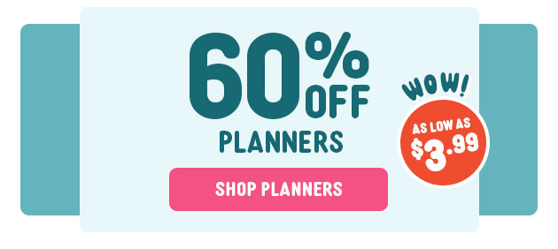 60% off Planners Shop Planners As low as $3.99