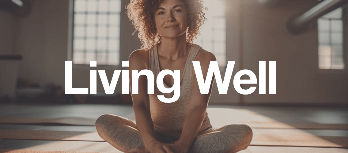 Living Well