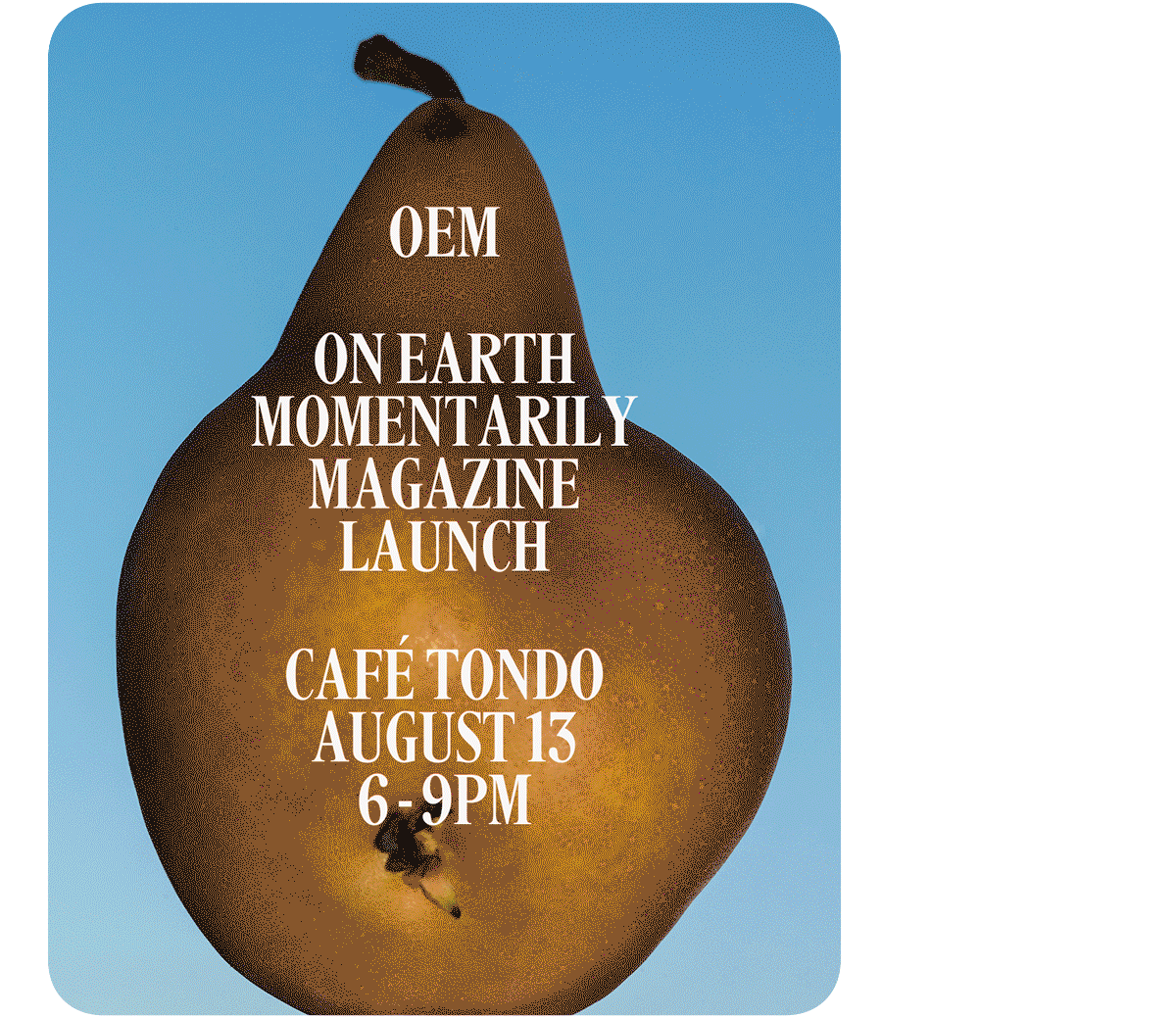 On Earth Momentarily Magazine