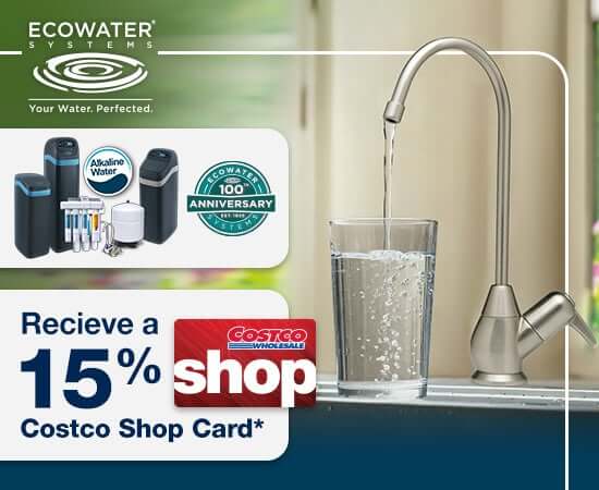 Recieve a 15% Costco Shop Card on Qualifying EcoWater Whole Home Bundle System Puchases.